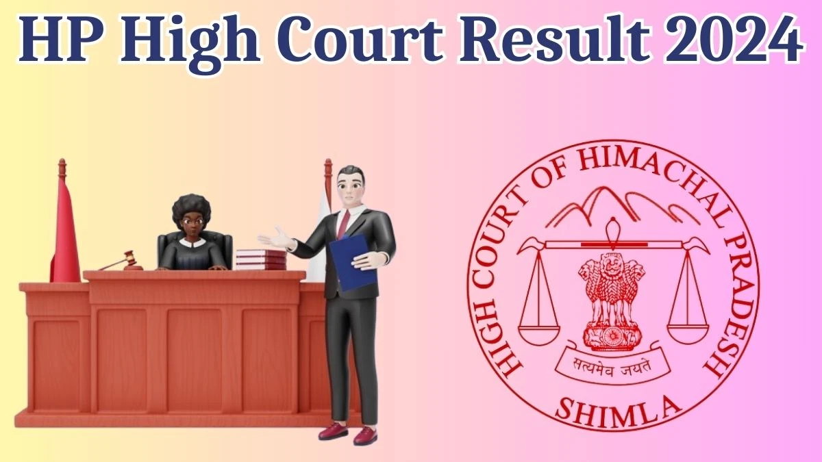 HP High Court Result 2024 Announced. Direct Link to Check HP High Court Translator Result 2024 hphighcourt.nic.in - 02 May 2024