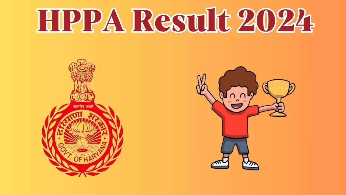 HPPA Result 2024 To Be Released at hppa.haryana.gov.in Download the Result for the Panchayat Local Operator  - 09 May 2024