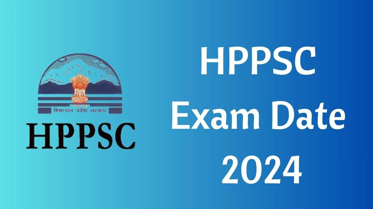 HPPSC Exam Date 2024 at hppsc.hp.gov.in Verify the schedule for the examination date, Medical Officer and Other Posts, and site details - 15 May 2024