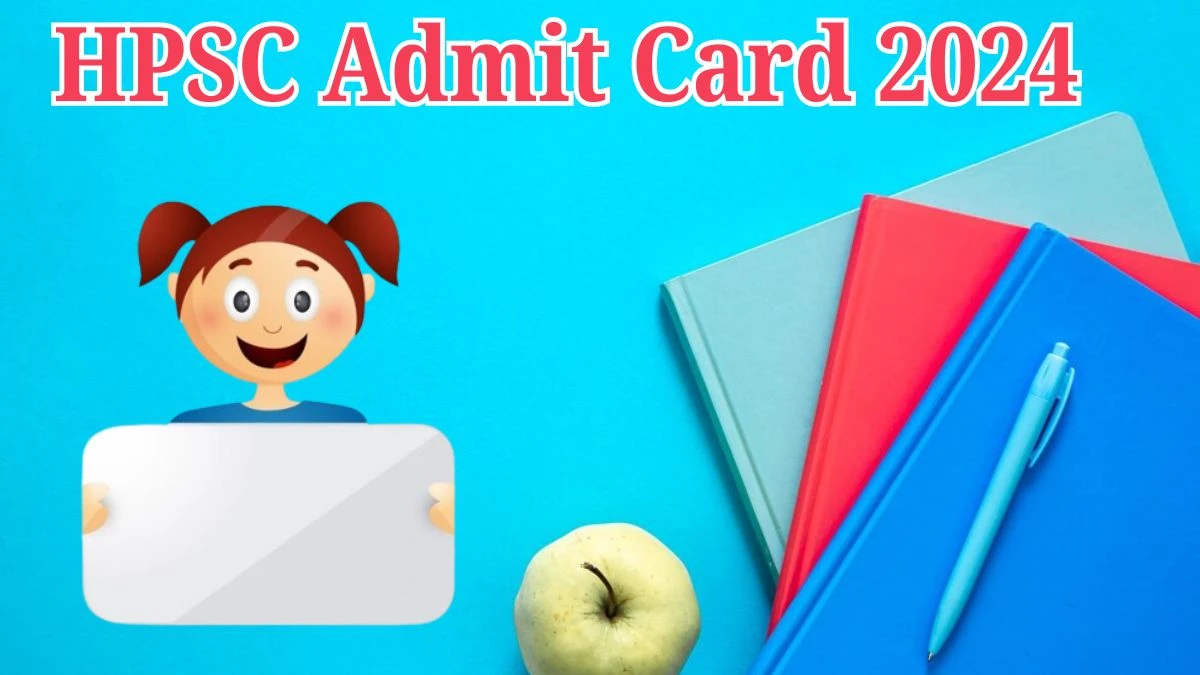 HPSC Admit Card 2024 will be released Civil Judge Check Exam Date, Hall Ticket hpsc.gov.in - 28 May 2024
