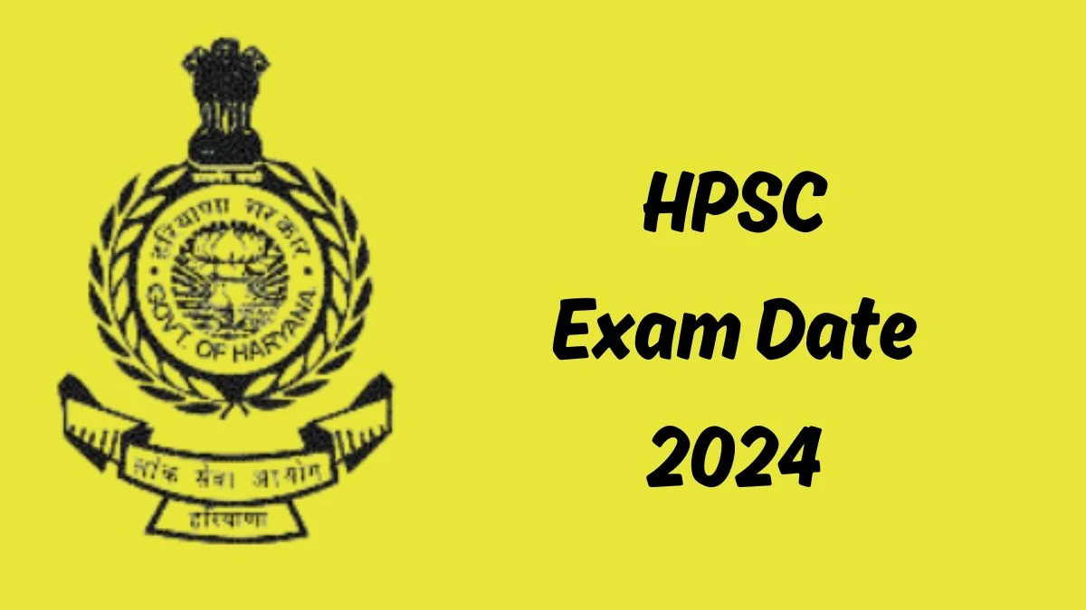 HPSC Exam Date 2024 at hpsc.gov.in Verify the schedule for the examination date, Assistant Environmental Engineer, and site details - 20 May 2024