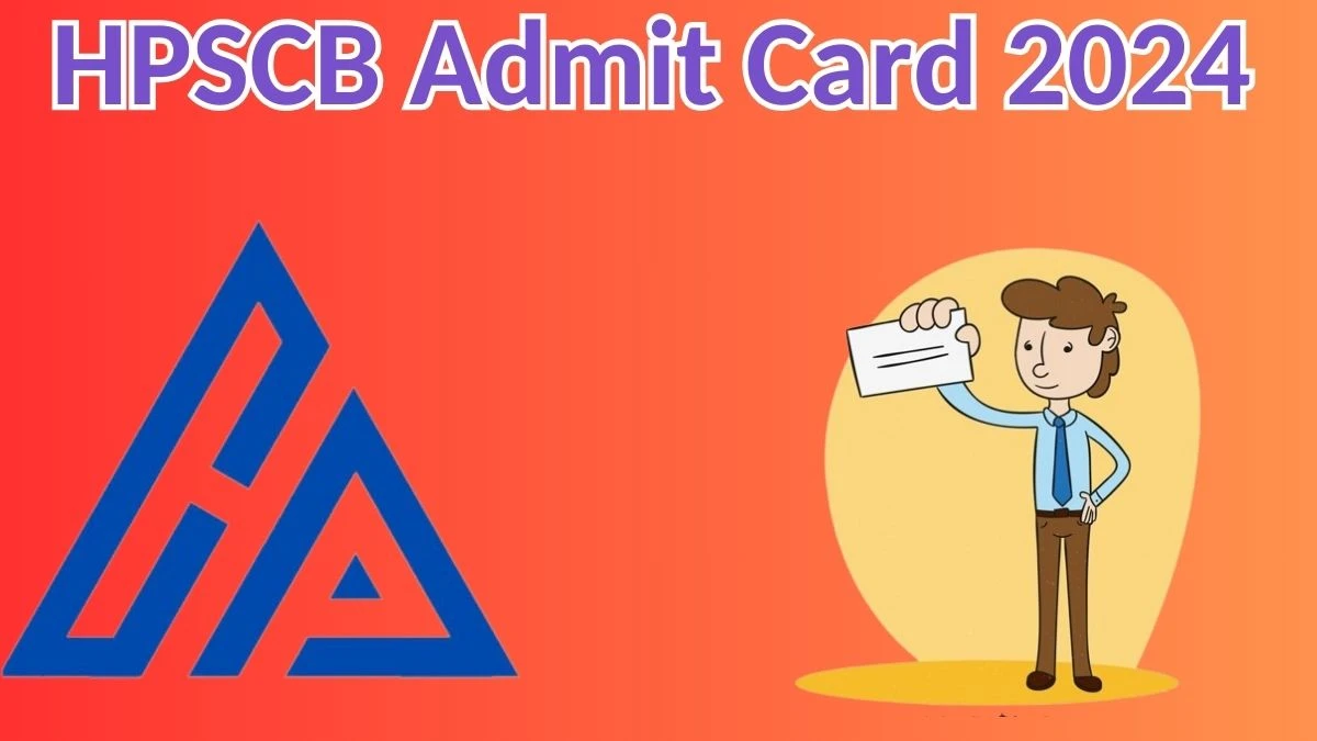 HPSCB Admit Card 2024 Released @ hpscb.com Download Junior Clerk Admit Card Here - 06 May 2024