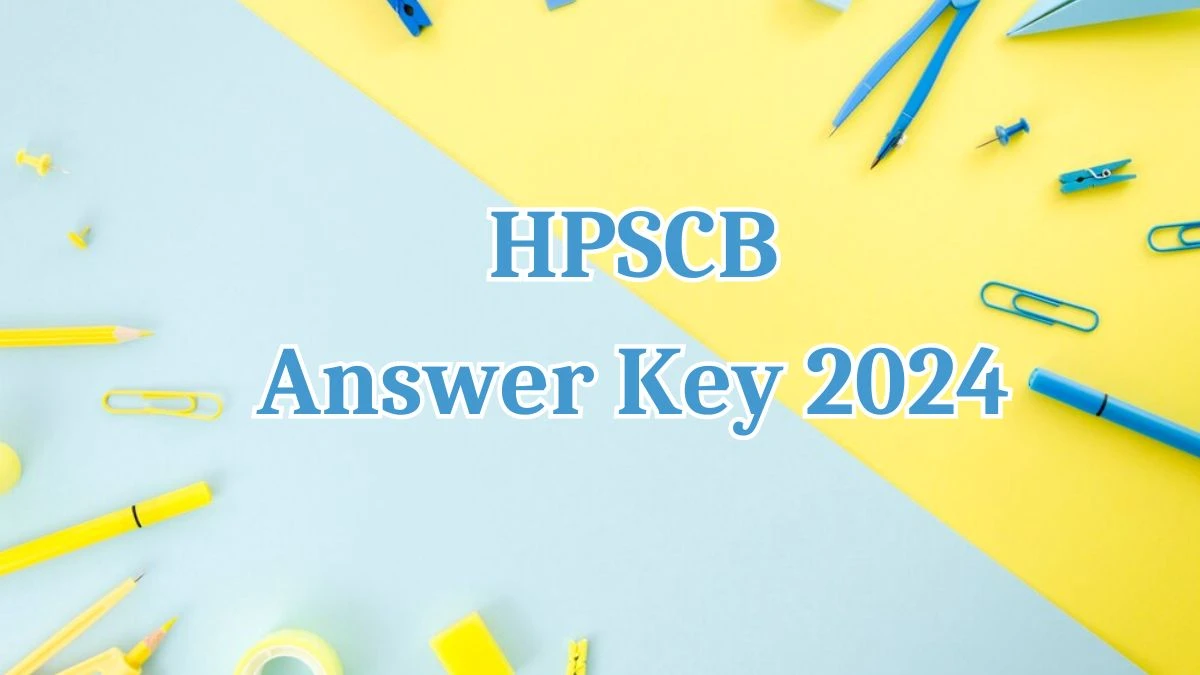 HPSCB Answer Key 2024 is to be declared at hpscb.com, Junior Clerk Download PDF Here - 17 May 2024