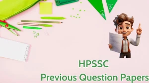 HPSSC Previous Question Papers Released Practice Previous Question Papers hppsc.hp.gov.in - 15 May 2024