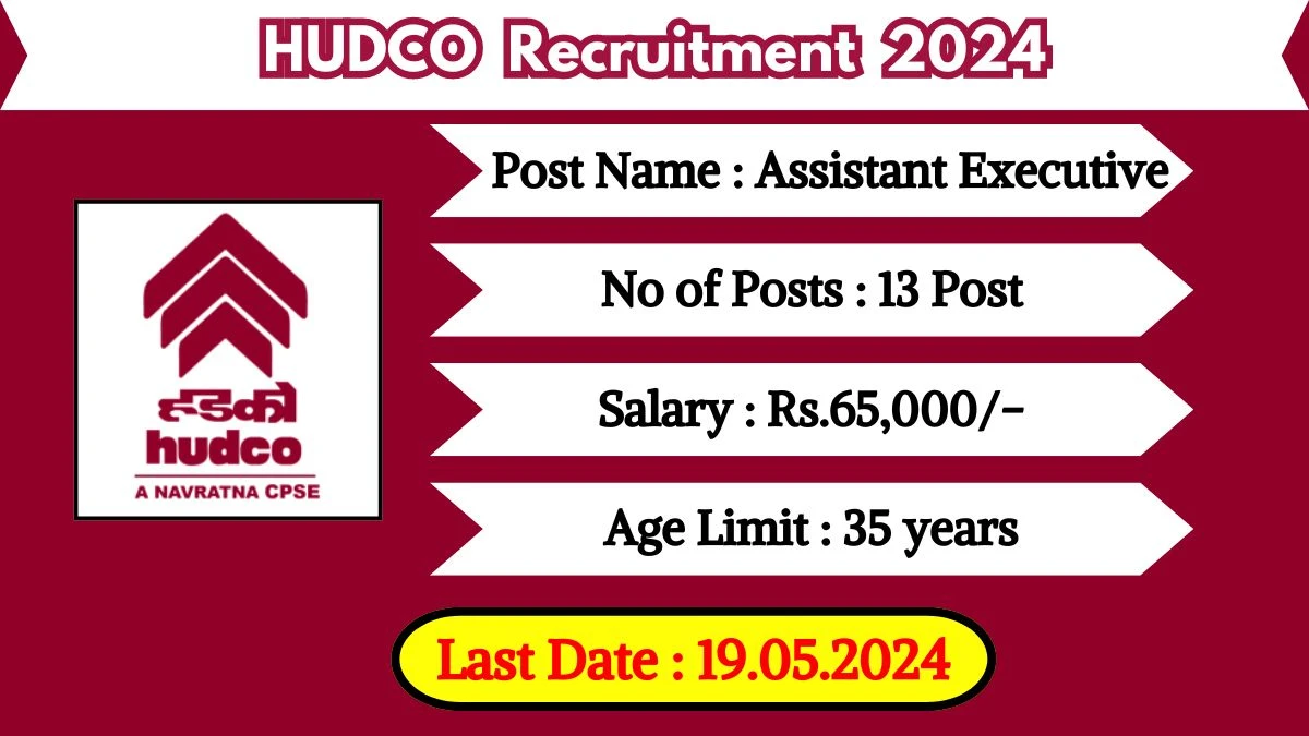 HUDCO Recruitment 2024 Check Post, Age Limit, Essential Qualification, Salary And How To Apply