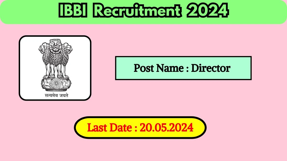 IBBI Recruitment 2024 New Opportunity Out, Check Vacancy, Post, Qualification and Application Procedure