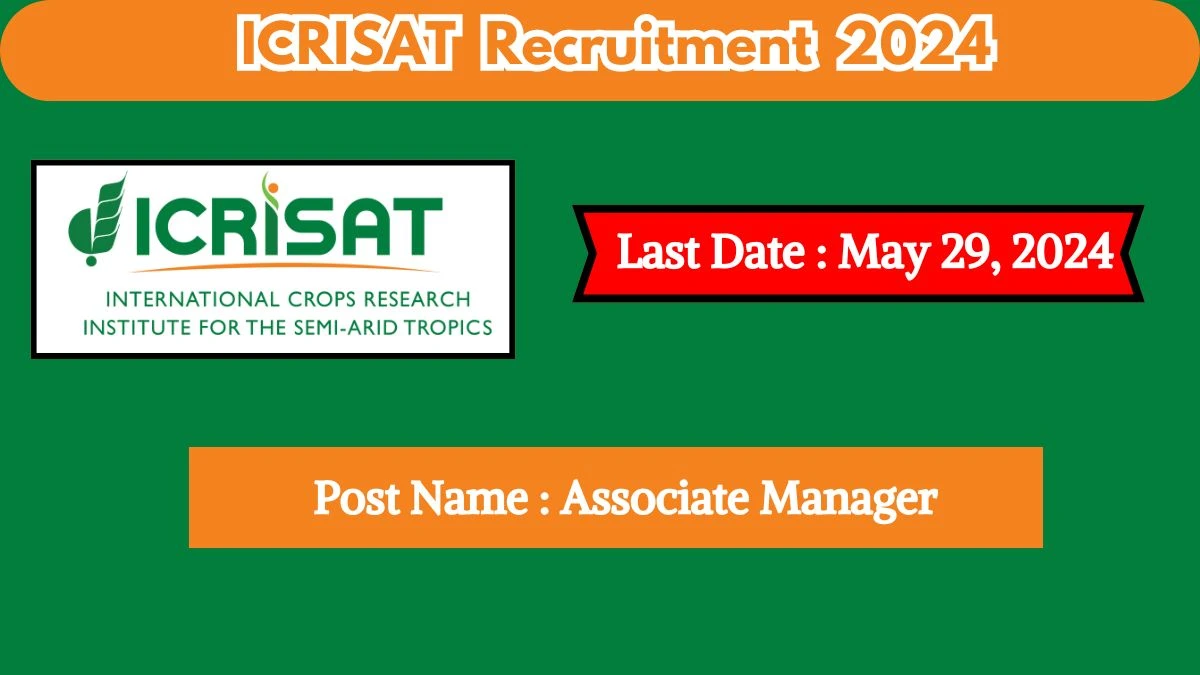 ICRISAT Recruitment 2024 Check Posts, Salary, Qualification And How To Apply