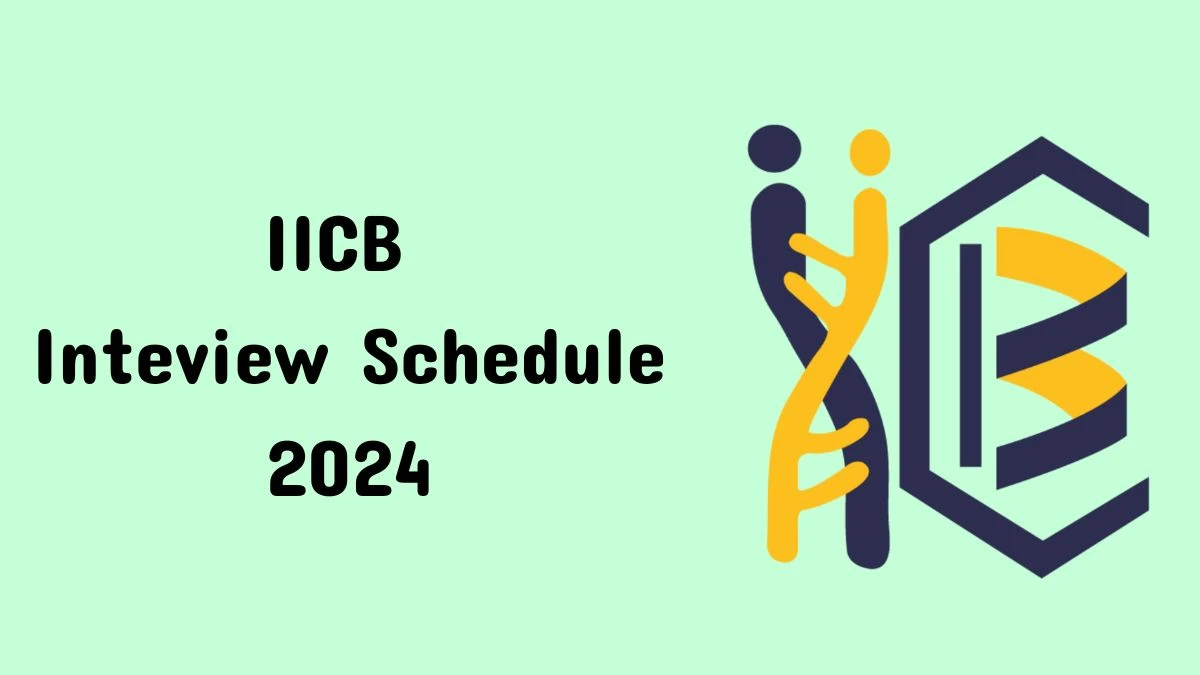 IICB Interview Schedule 2024 Announced Check and Download IICB Junior Research Fellow at iicb.res.in - 14 May 2024