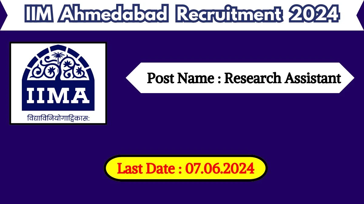 IIM Ahmedabad Recruitment 2024 New Notification Out, Check Post, Remuneration, Age Limit, Qualification And How To Apply