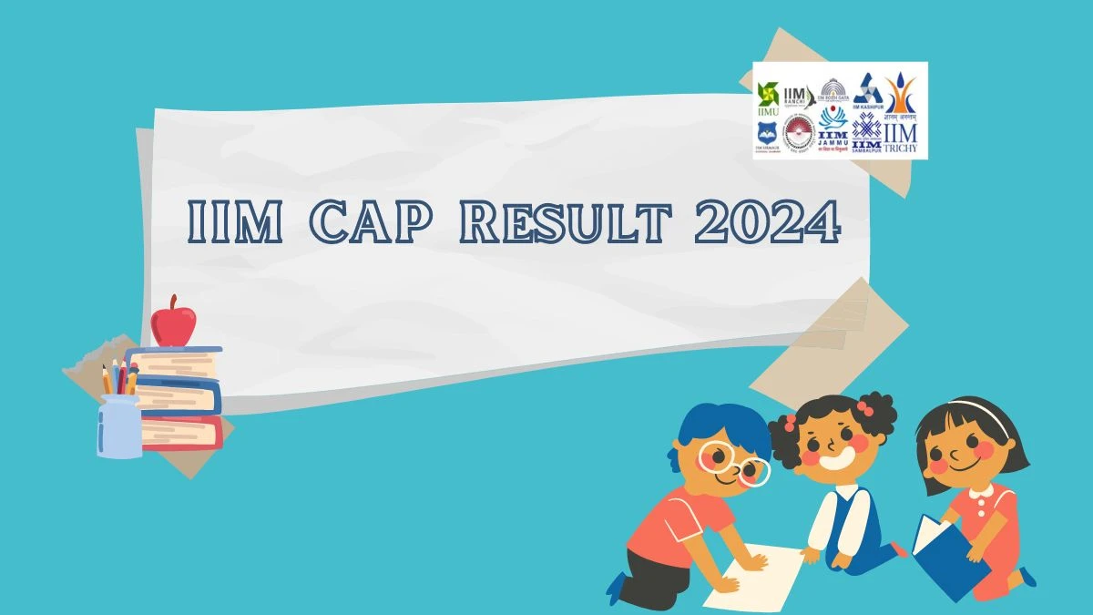 IIM CAP Result 2024 Out Soon cap2024.iimkashipurportal.org Exam Details Here