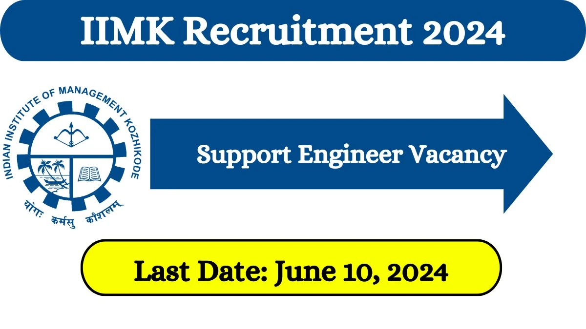 IIMK Recruitment 2024 New Opportunity Out, Check Post, Eligibility Criteria, And Procedure To Apply