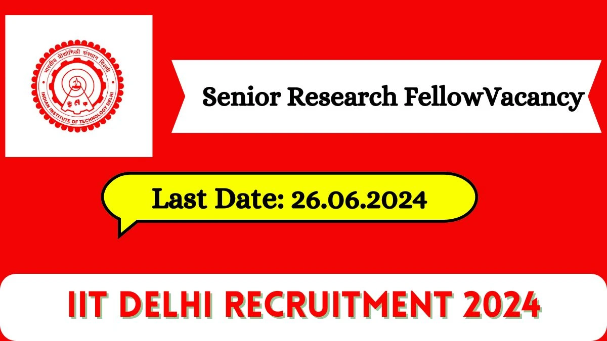 IIT Delhi Recruitment 2024 New Application Out, Check Post, Age, Eligibility, Job Location, Salary And How To Apply