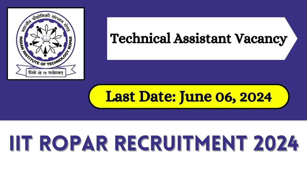 IIT Ropar Recruitment 2024 - Latest Technical Assistant
