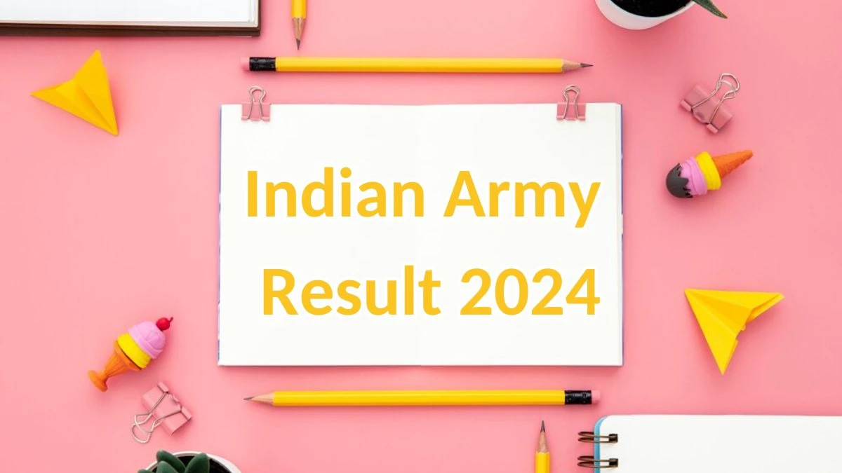 Indian Army Result 2024 Announced. Direct Link to Check Indian Army Agniveer Result 2024 joinindianarmy.nic.in - 11 May 2024
