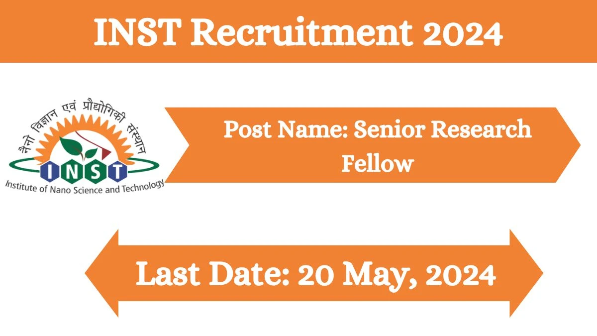 INST Recruitment 2024 Check Post, Qualification And How To Apply