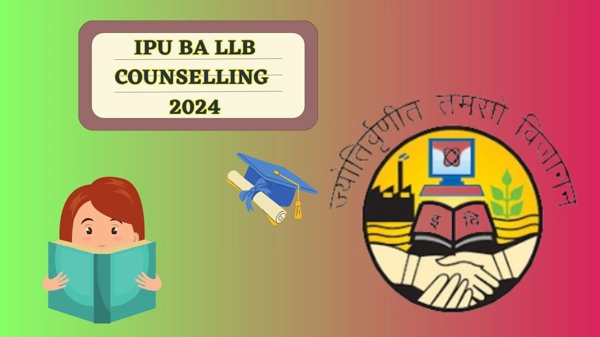 IPU BA LLB Counselling 2024 (Extended) ipu.ac.in How To Apply, Documents Required and Fees