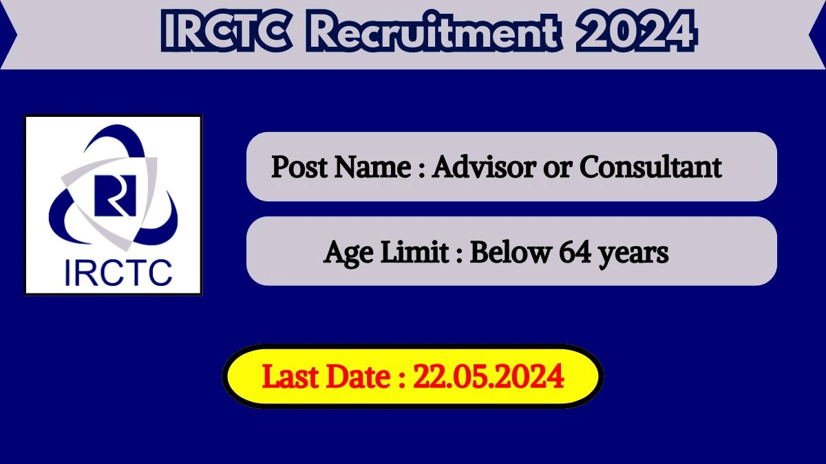 IRCTC Recruitment 2024 Check Post, Age Limit, Salary, Qualification And Other Vital Details