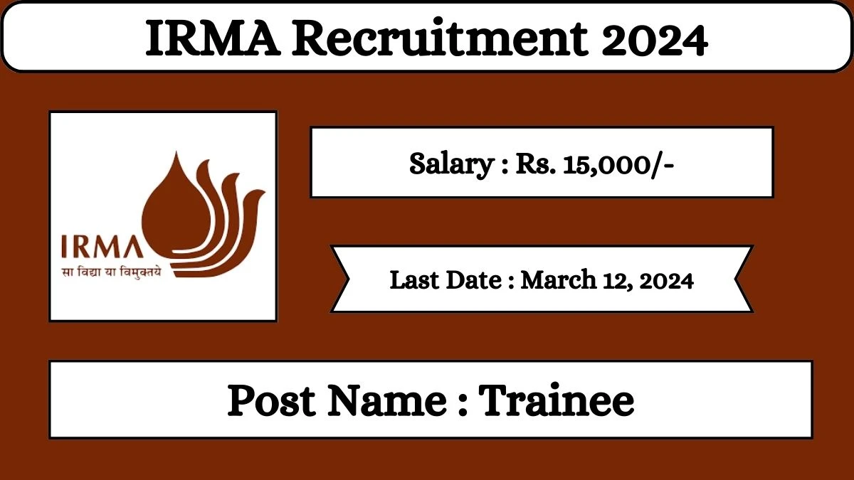 IRMA Recruitment 2024 Check Posts, Qualification, Selection Process And How To Apply