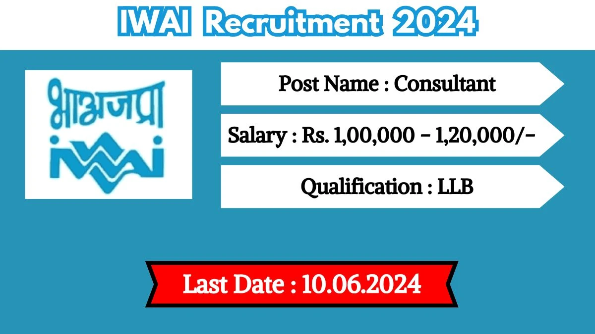 IWAI Recruitment 2024 - Latest Consultant Vacancies on 22 May 2024