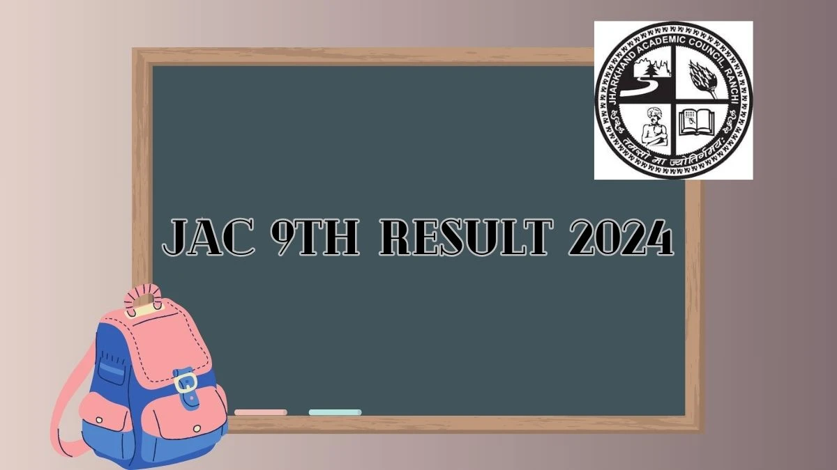 JAC 9th Result 2024 at jac.jharkhand.gov.in Check Exam Result Updates Here