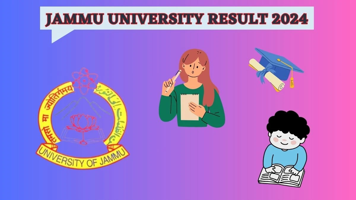 Jammu University Result 2024 (Announced) @ jammuuniversity.ac.in Check Ll.b 3 Yrs 4th Sem