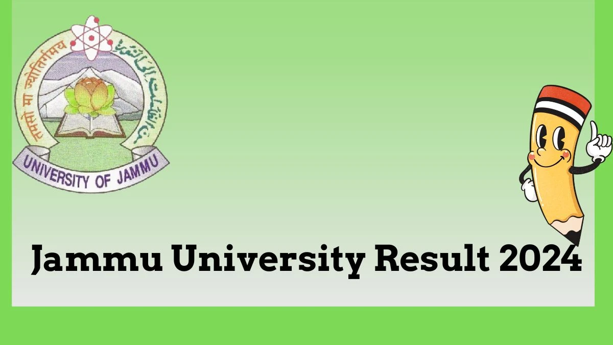 Jammu University Result 2024 (Out) @ jammuuniversity.ac.in Check MBBS Final Prof. Part II