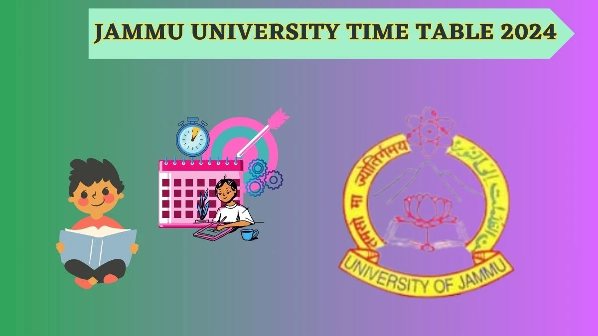 Jammu University Time Table 2024 (Announced) at jammuuniversity.ac.in