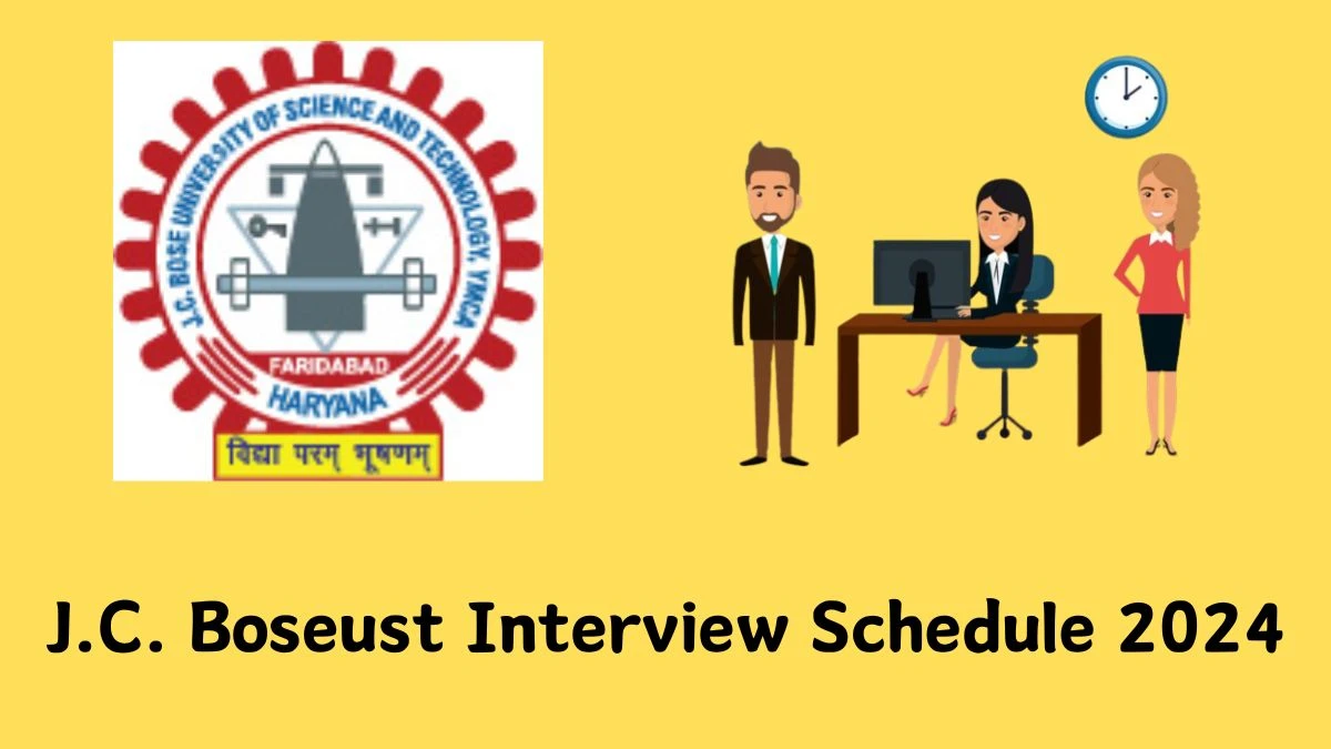 J.C. Boseust Interview Schedule 2024 Announced Check and Download J.C. Boseust Assistant Professor at jcboseust.ac.in - 07 May 2024