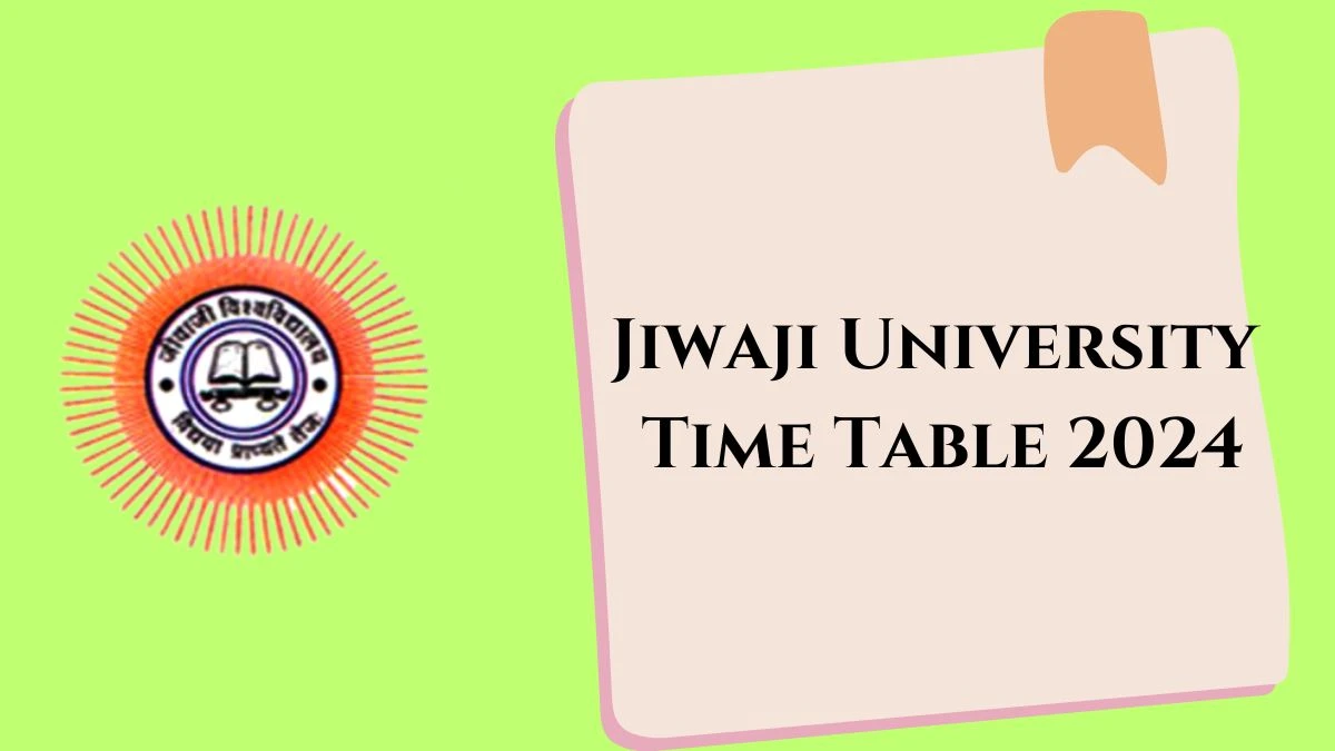 Jiwaji University Time Table 2024 (Announced) at jiwaji.edu Link Here
