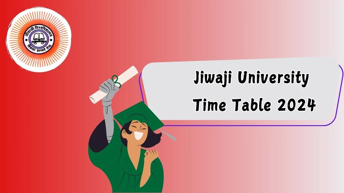 Jiwaji University Time Table 2024 (Out) at jiwaji.edu Updates Here