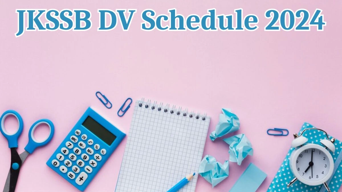 JKSSB Inspector and Finance Department DV Schedule 2024: Check Document Verification Date @ jkssb.nic.in - 02 May 2024