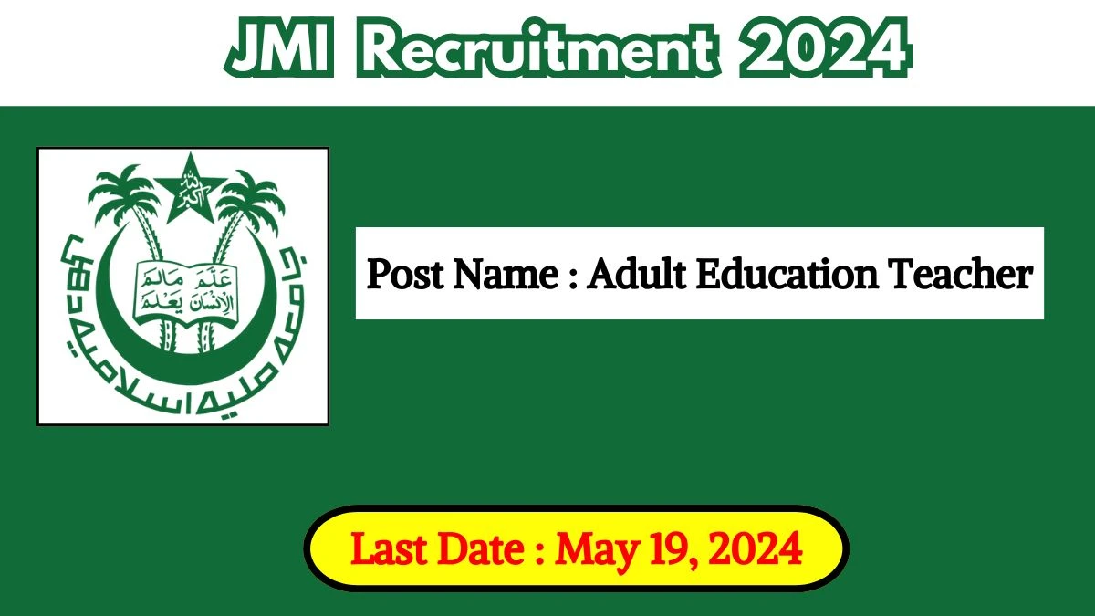 JMI Recruitment 2024 Check Posts, Qualification And How To Apply