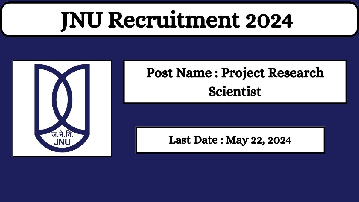 JNU Recruitment 2024 Check Posts, Salary, Qualification, Selection