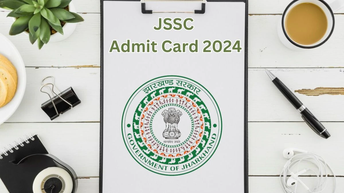 JSSC Admit Card 2024 will be released on the Police Constable Check Exam Date, Hall Ticket jssc.nic.in - 23 May 2024
