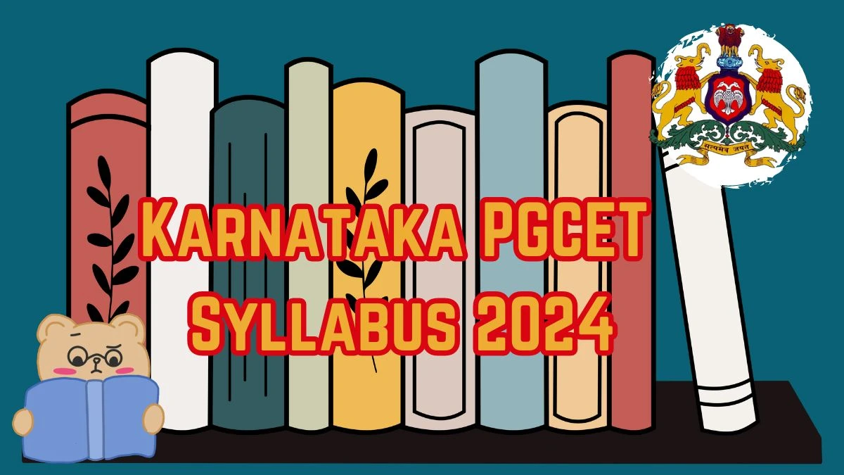 Karnataka PGCET Syllabus 2024 (Revised) at kea.kar.nic.in Details Available Here