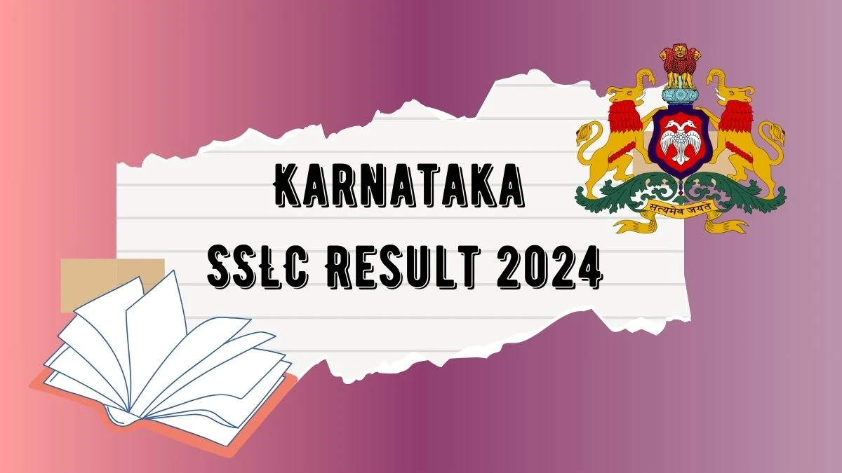 Karnataka SSLC Result 2024 at kseab.karnataka.gov.in Link Out