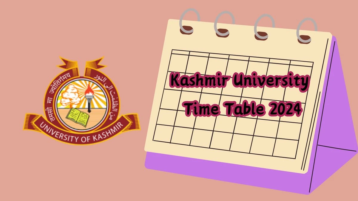 Kashmir University Time Table 2024 (Out) at kashmiruniversity.net Updates Here