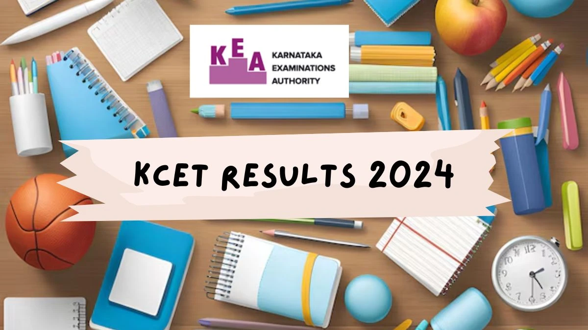 KCET Results 2024 (Awaited) at cetonline.karnataka.gov.in Soon Here