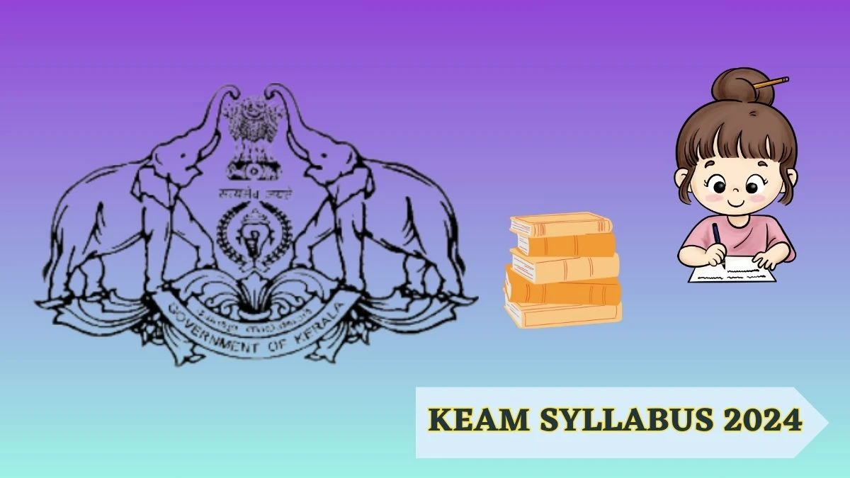 KEAM Syllabus 2024 cee.kerala.gov.in Check Details Here