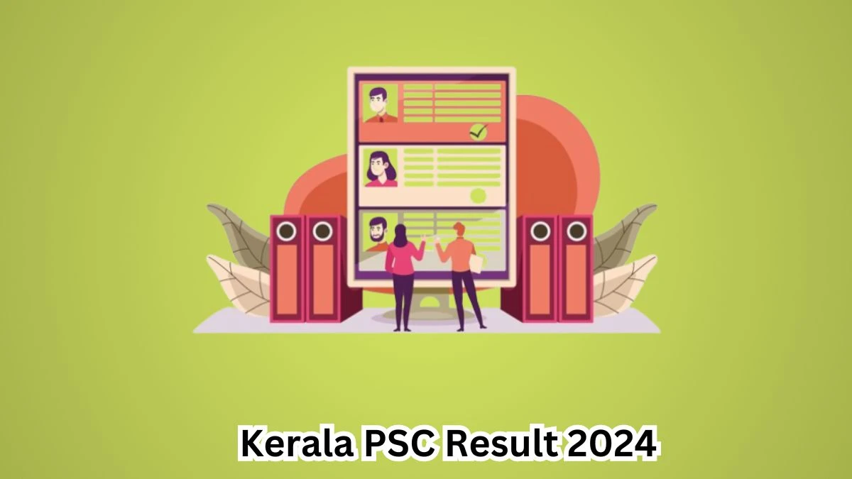 Kerala PSC Laboratory Assistant Result 2024 Announced Download Kerala PSC Result at keralapsc.gov.in - 07 May 2024