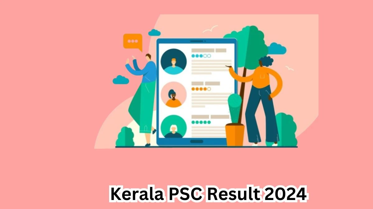 Kerala PSC Result 2024 Announced. Direct Link to Check Kerala PSC Forest Driver Result 2024 keralapsc.gov.in - 04 May 2024
