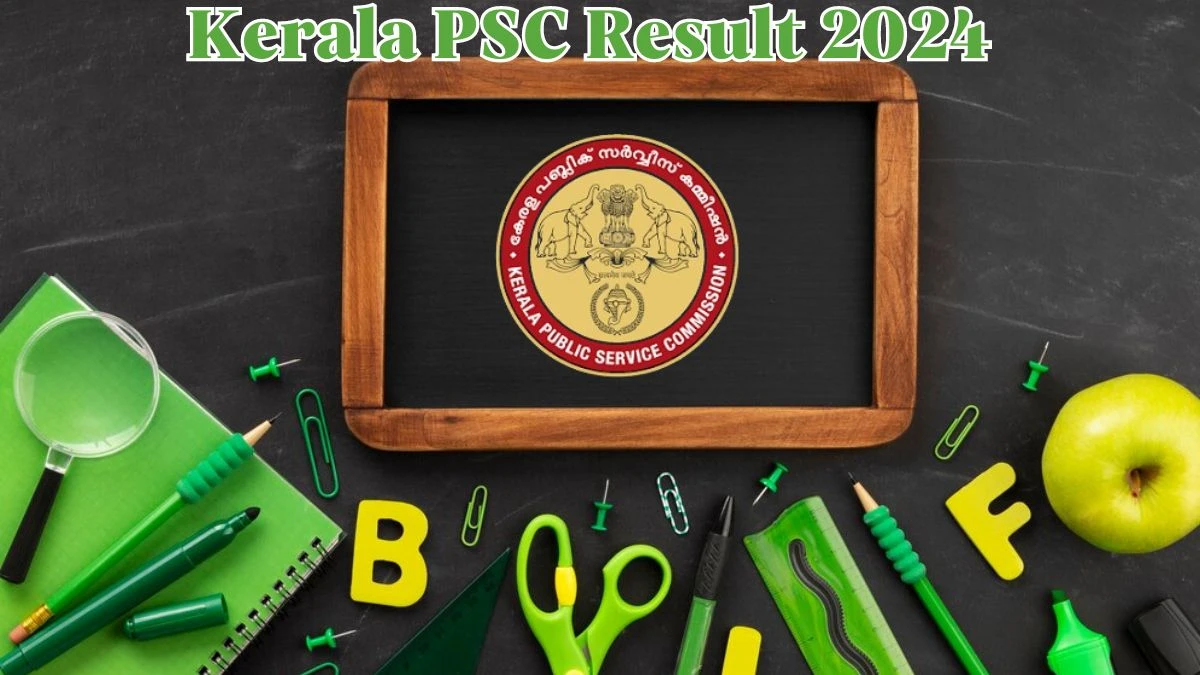Kerala PSC Result 2024 Announced. Direct Link to Check Kerala PSC Laboratory Assistant Result 2024 keralapsc.gov.in. - 08 May 2024