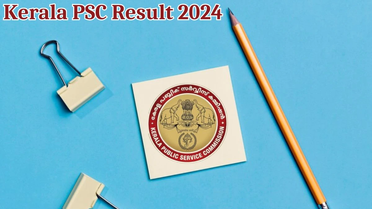 Kerala PSC Result 2024 Announced. Direct Link to Check Kerala PSC Staff Nurse Result 2024 keralapsc.gov.in - 22 May 2024