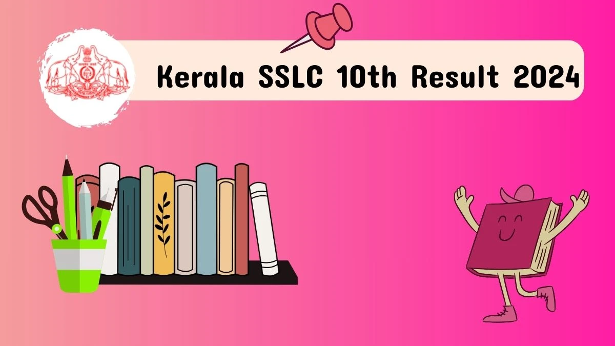 Kerala SSLC 10th Result 2024 (Out TMR) at pareekshabhavan.kerala.gov.in Details Here
