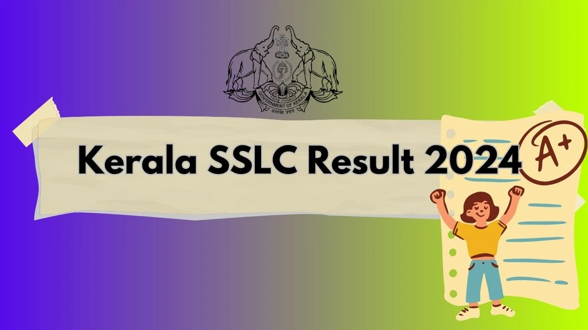 Kerala SSLC Result 2024 (Out Soon)  at kbpe.info Check Kerala 10th Exam Result Link Here