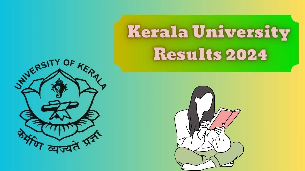 Kerala University Results 2024 (Announced) at keralauniversity.ac.in PDF Here