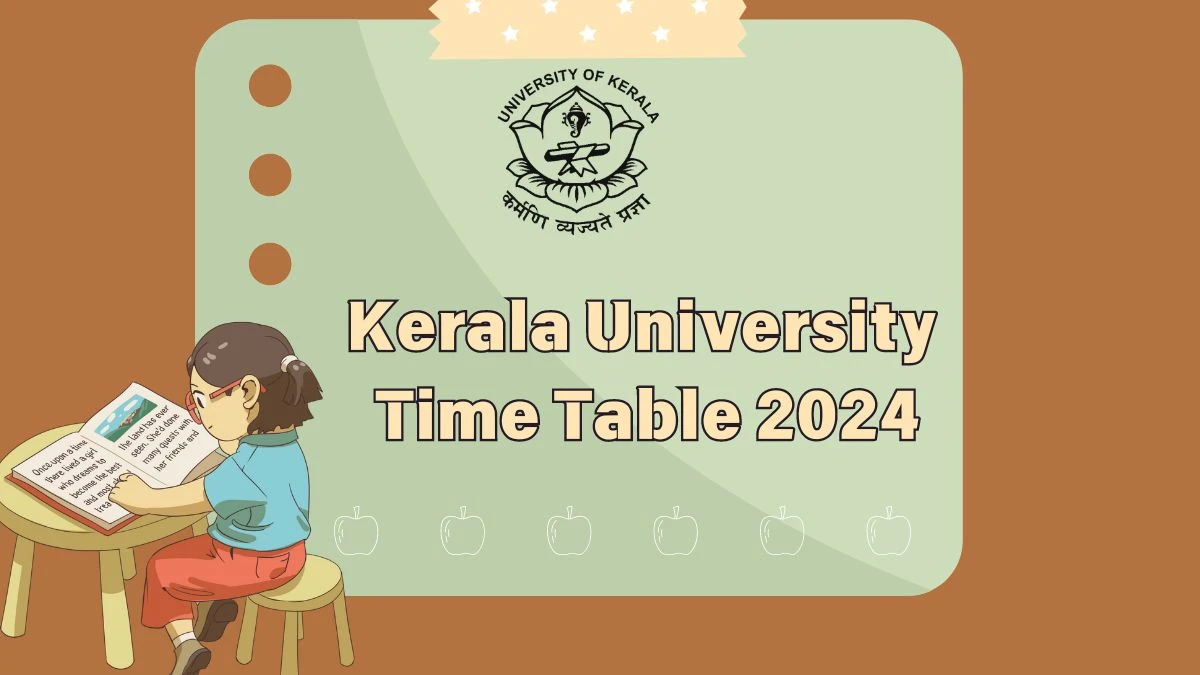 Kerala University Time Table 2024 (Released) @ keralauniversity.ac.in Here