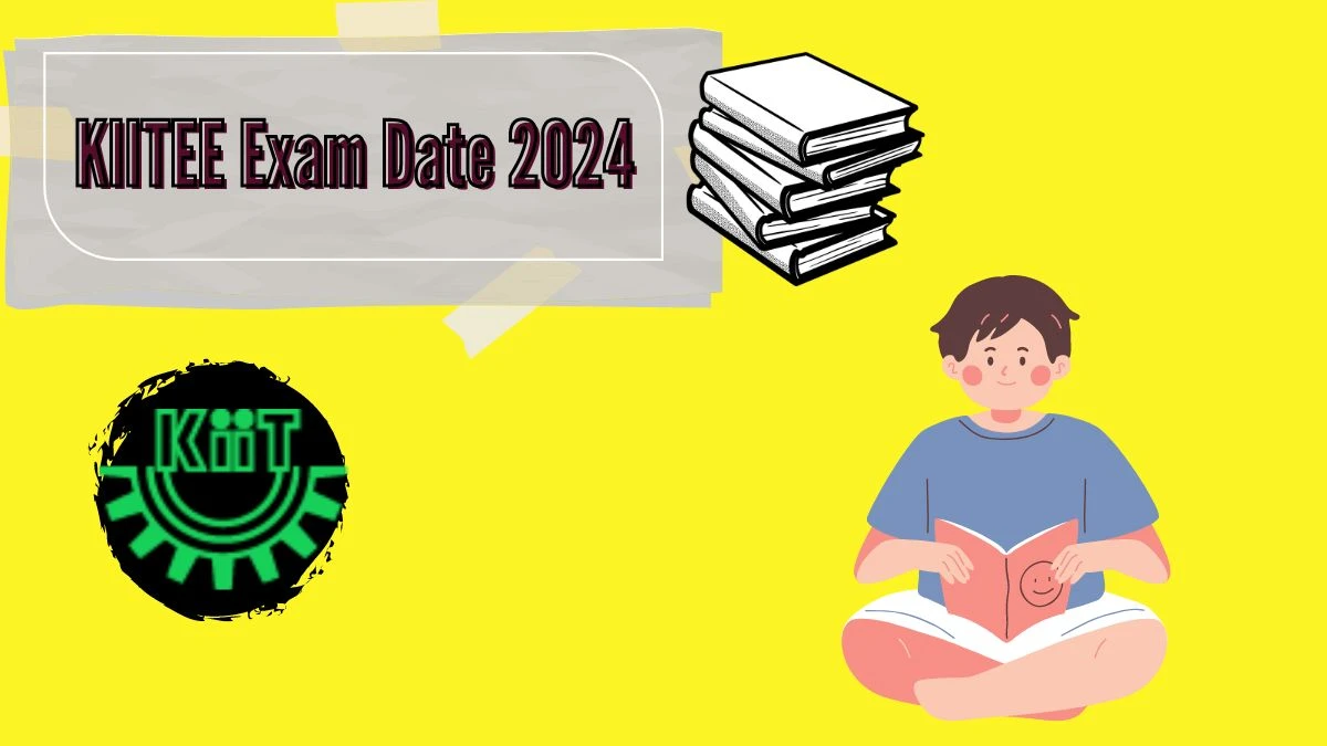 KIITEE Exam Date 2024 (Declared) @ kiitee.kiit.ac.in Check Exam Date, Link Updates Here