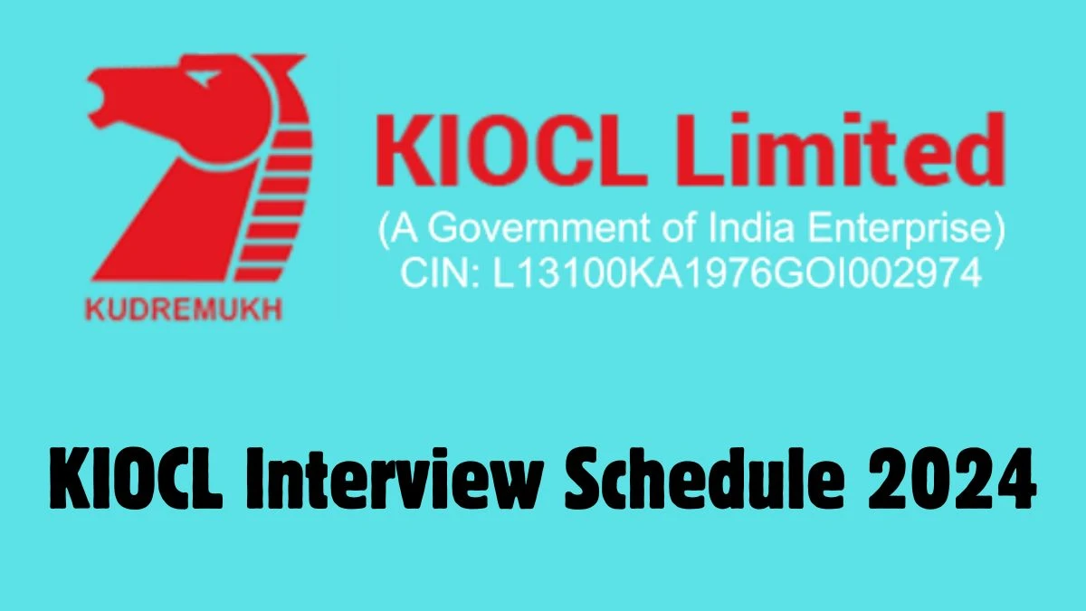KIOCL Interview Schedule 2024 Announced Check and Download KIOCL Officer and Other Posts at kioclltd.in - 09 May 2024