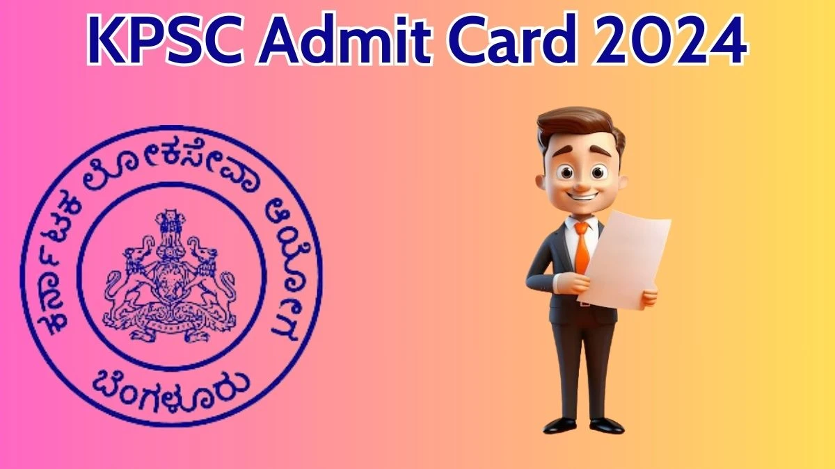 KPSC Admit Card 2024 will be released Audit Officer and Other Posts Check Exam Date, Hall Ticket kpsc.kar.nic.in - 07 May 2024